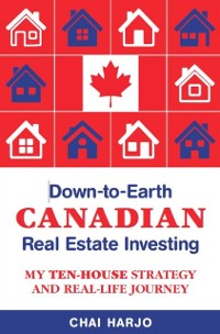 Cover Down-to-Earth CANADIAN Real Estate Investing