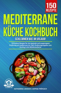 Cover Mediterrane Küche Kochbuch – Schlemmen wie im Urlaub!
