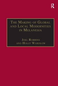 Cover Making of Global and Local Modernities in Melanesia