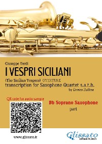 Cover Bb Soprano Sax part of "I Vespri Siciliani" for Saxophone Quartet