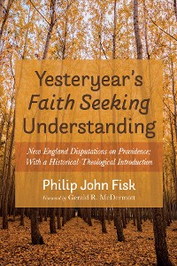 Cover Yesteryear’s Faith Seeking Understanding