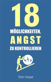 Cover 18 Möglichkeiten, Angst Zu Kontrollieren