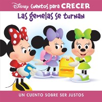 Cover Disney Cuentos para Crecer Las gemelas se turnan (Disney Growing Up Stories The Twins Take Turns)