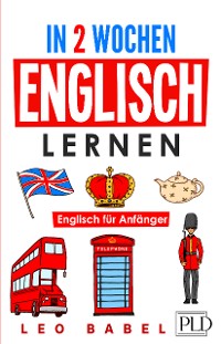 Cover In 2 Wochen Englisch lernen - Englisch für Anfänger