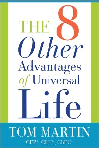 Cover The Eight Other Advantages of Universal Life