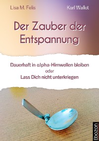 Cover Der Zauber der Entspannung