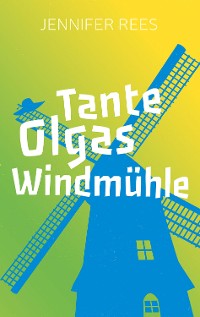 Cover Tante Olgas Windmühle