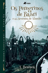 Cover Os peregrinos de Bahri e as sementes de Abnedei