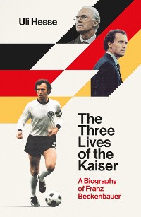 Cover Three Lives of the Kaiser