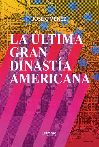 Cover La última gran dinastía americana