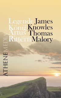 Cover Legende von Konig Artus und seinen Rittern