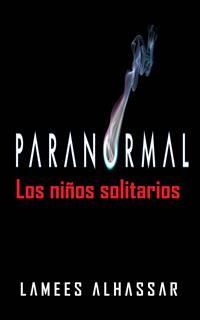 Cover Paranormal: Los Niños Solitarios