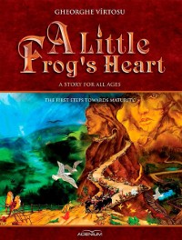 Cover A Little Frog's Heart: The First Steps Towards Maturity