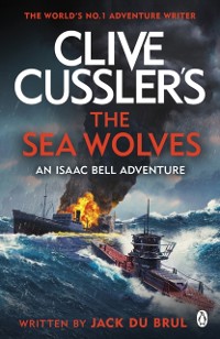 Cover Clive Cussler''s The Sea Wolves