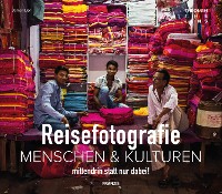 Cover Reisefotografie: Menschen & Kulturen fotografieren