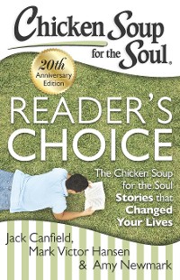 Cover Chicken Soup for the Soul: Reader's Choice 20th Anniversary Edition