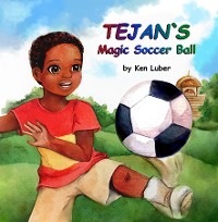 Cover Tejan's Magic Soccer Ball