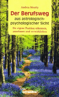 Cover Der Berufsweg aus astrologisch-psychologischer Sicht