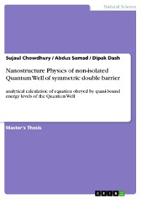 Cover Nanostructure Physics of non-isolated Quantum Well of symmetric double barrier