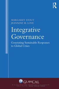 Cover Integrative Governance: Generating Sustainable Responses to Global Crises