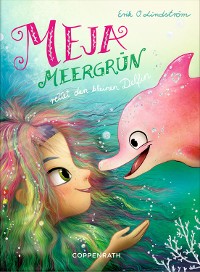 Cover Meja Meergrün rettet den kleinen Delfin