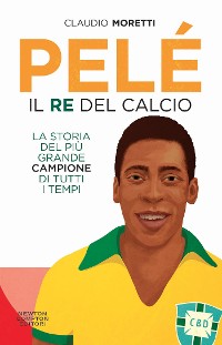 Cover Pelé. Il re del calcio