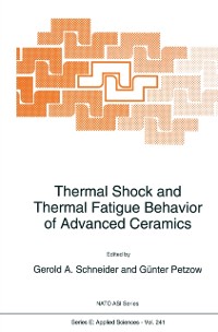 Cover Thermal Shock and Thermal Fatigue Behavior of Advanced Ceramics