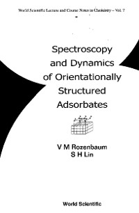Cover Spectroscopy And Dynamics Of Orientationally Structured Adsorbates