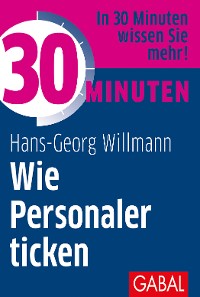 Cover 30 Minuten Wie Personaler ticken