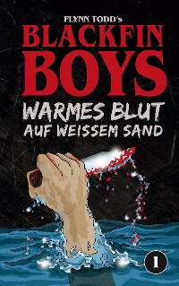 Cover Blackfin Boys - Warmes Blut auf weißem Sand