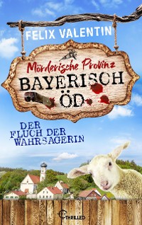 Cover Bayerisch Öd - Der Fluch der Wahrsagerin
