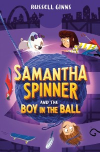 Cover Samantha Spinner and the Boy in the Ball