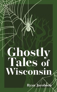 Cover Ghostly Tales of Wisconsin
