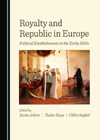 Cover Royalty and Republic in Europe