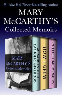 Cover Mary McCarthy's Collected Memoirs