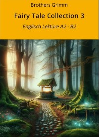 Cover Fairy Tale Collection 3: Englisch Lektüre A2 - B2