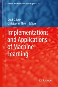 Cover Implementations and Applications of Machine Learning