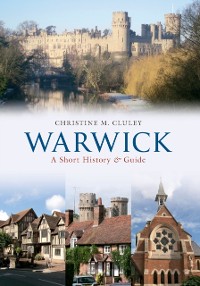 Cover Warwick A Short History and Guide