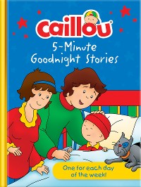Cover Caillou 5-Minute Goodnight Stories
