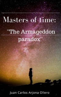 Cover Masters of time: ''The Armageddon paradox''