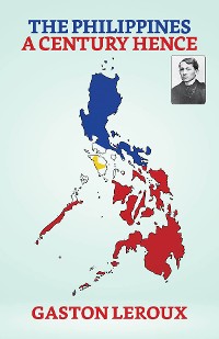 Cover The Philippines a Century Hence