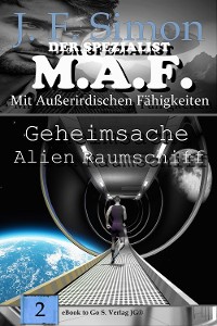 Cover Geheimsache Alien Raumschiff (Der Spezialist M.A.F.  Bd.2)