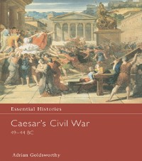 Cover Caesar''s Civil War 49-44 BC