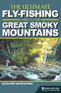 Cover The Ultimate Fly-Fishing Guide to the Great Smoky Mountains