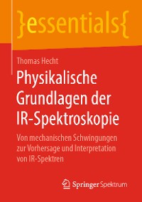 Cover Physikalische Grundlagen der IR-Spektroskopie