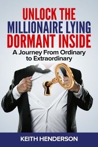 Cover Unlock The Millionaire Lying Dormant Inside