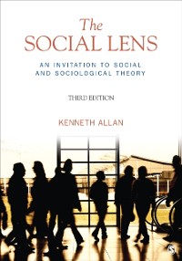 Cover The Social Lens : An Invitation to Social and Sociological Theory