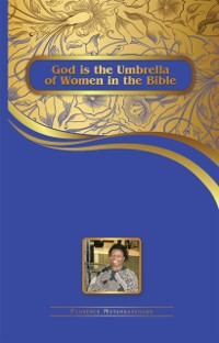 Cover God Is the Umbrella of Women in the Bible