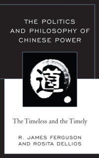 Cover Politics and Philosophy of Chinese Power