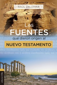 Cover Las fuentes que dieron origen al Nuevo Testamento